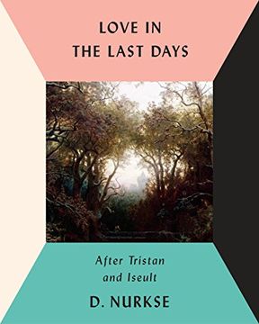 portada Love in the Last Days: After Tristan and Iseult (en Inglés)