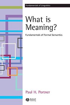 portada What is Meaning? Fundamentals of Formal Semantics (Fundamentals of Linguistics) (en Inglés)
