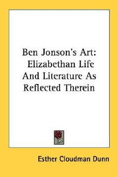 portada ben jonson's art: elizabethan life and literature as reflected therein (in English)