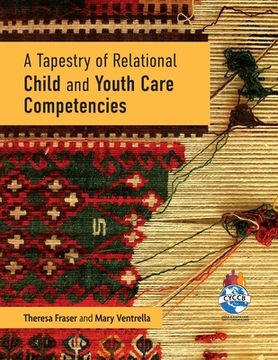 portada A Tapestry of Relational Child and Youth Care Competencies (en Inglés)