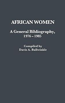 portada African Women: A General Bibliography, 1976-1985 (in English)