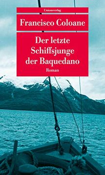 portada Der Letzte Schiffsjunge der Baquedano: Roman (Unionsverlag Taschenbücher) (en Alemán)