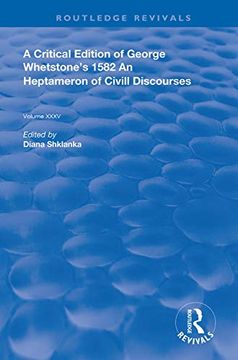 portada A Critical Edition of George Whetstone’S 1582 an Heptameron of Civil Discourses (Routledge Revivals) (en Inglés)