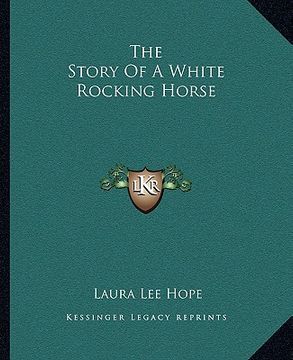 portada the story of a white rocking horse (en Inglés)