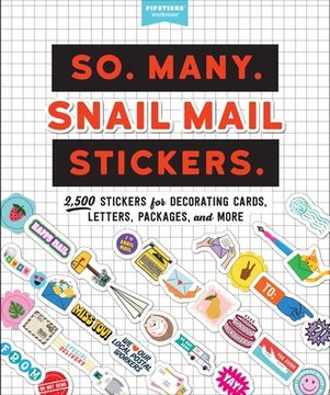 portada So. Many. Snail Mail Stickers.: 2,500 Stickers for Decorating Cards, Letters, Packages, and More (en Inglés)