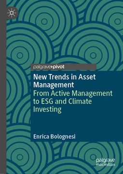 portada New Trends in Asset Management: From Active Management to Esg and Climate Investing (en Inglés)