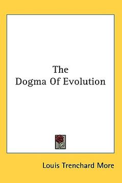 portada the dogma of evolution (en Inglés)