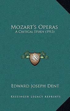 portada mozart's operas: a critical study (1913) (en Inglés)