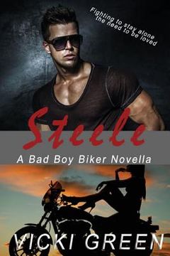 portada Steele (A Bad Boy Biker Novella) (in English)