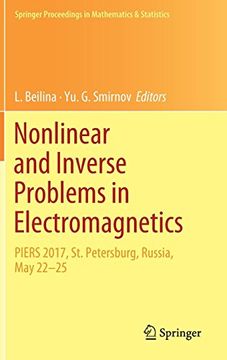 portada Nonlinear and Inverse Problems in Electromagnetics: Piers 2017, st. Petersburg, Russia, may 22-25 (Springer Proceedings in Mathematics & Statistics) (in English)