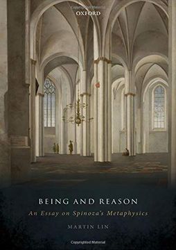 portada Being and Reason: An Essay on Spinoza's Metaphysics (en Inglés)