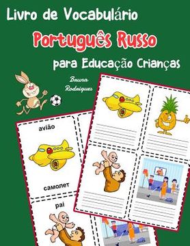 portada Livro de Vocabulário Português Russo para Educação Crianças: Livro infantil para aprender 200 Português Russo palavras básicas (en Portugués)