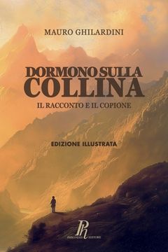 portada Dormono sulla collina: Il racconto e il copione (en Italiano)