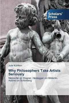 portada Why Philosophers Take Artists Seriously