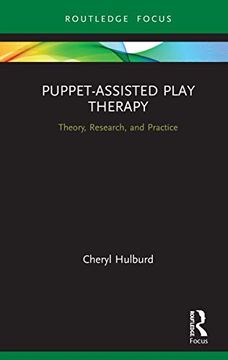 portada Puppet-Assisted Play Therapy: Theory, Research, and Practice (Routledge Focus on Mental Health) (en Inglés)