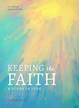 portada Keeping the Faith: A Study in Jude (in English)