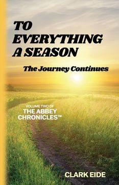 portada To Everything A Season: The Journey Continues (en Inglés)