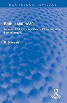 portada Bath, 1680–1850: A Social History or a Valley of Pleasure, yet a Sink of Iniquity (Routledge Revivals) 