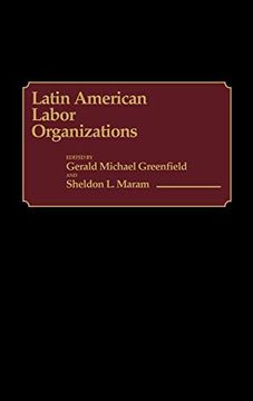 portada Latin American Labor Organizations (en Inglés)