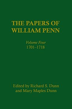 portada The Papers of William Penn, Volume Four: 1701-1718 (en Inglés)