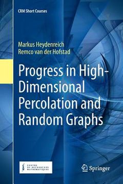 portada Progress in High-Dimensional Percolation and Random Graphs (en Inglés)