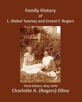 portada family history of l. mabel tawney and ernest f. rogers (en Inglés)