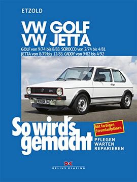 portada So Wird's Gemacht, Bd. 11, vw Golf 70-112 ps 9/74 bis 8/83 - vw Scirocco 70-110 ps 2/74 bis 4/81 - vw Jetta 70-110 ps 8/79 bis 12/83, Caddy von 9/82 bis 4/92 (in German)