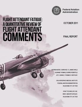 portada Flight Attendant Fatigue: A Quantitative Review of Flight Attendant Comments (en Inglés)