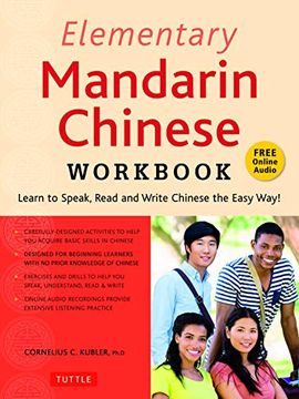 portada Elementary Mandarin Chinese Workbook: Learn to Speak, Read and Write Chinese the Easy Way! (Companion Audio) (en Inglés)