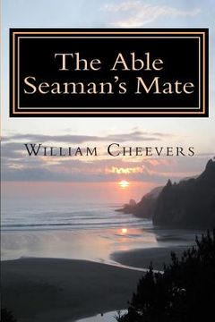 portada The Able Seaman's Mate (en Inglés)