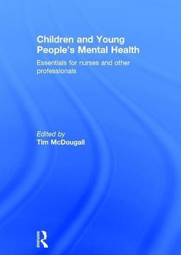 portada Children and Young People's Mental Health: Essentials for Nurses and Other Professionals (en Inglés)