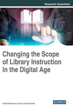 portada Changing the Scope of Library Instruction in the Digital age (Advances in Library and Information Science) (in English)