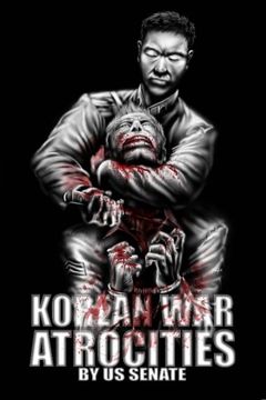 portada Korean War Atrocities: Illustrated