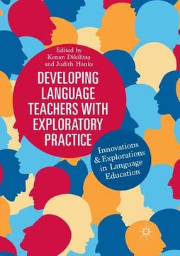 portada Developing Language Teachers with Exploratory Practice: Innovations and Explorations in Language Education (in English)