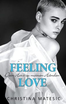 portada Feeling Love - Dein Herz in Meinen Händen (en Alemán)