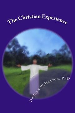 portada The Christian Experience: Christan is as Christian does