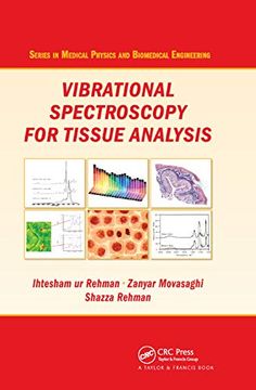 portada Vibrational Spectroscopy for Tissue Analysis (Series in Medical Physics and Biomedical Engineering) (en Inglés)