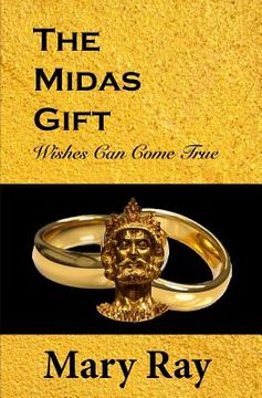 portada The Midas Gift: Wishes Can Come True (en Inglés)
