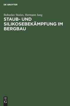 portada Staub- und Silikosebekämpfung im Bergbau (in German)
