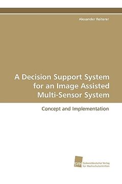 portada a decision support system for an image assisted multi-sensor system