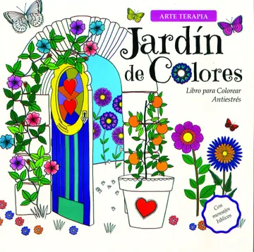portada Arte Terapia - Jardín De Colores - Para Colorear Antiestrés