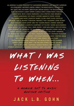 portada What I Was Listening To When...: A Memoir Set To Music (Revised Edition) (en Inglés)