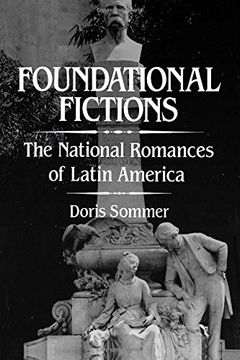 portada Foundational Fictions: The National Romances of Latin America (Latin American Literature and Culture) 