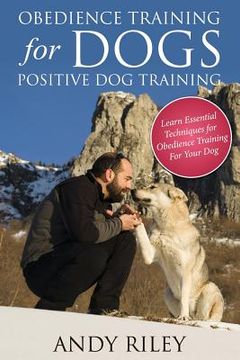 portada Obedience Training for Dogs: Positive Dog Training (en Inglés)