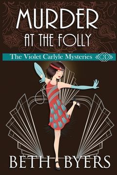 portada Murder at the Folly: A Violet Carlyle Cozy Historical Mystery (en Inglés)