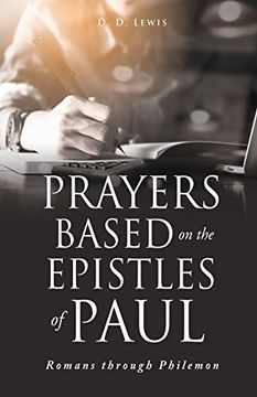 portada Prayers Based on the Epistles of Paul: Romans Through Philemon (en Inglés)