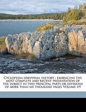 portada cyclopedia universal history: embracing the most complete and recent presentation of the subject in two principal parts or divisions of more than si