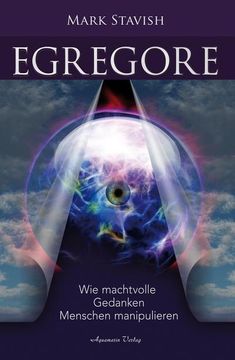 portada Egregore - wie Machtvolle Gedanken Menschen Manipulieren (in German)