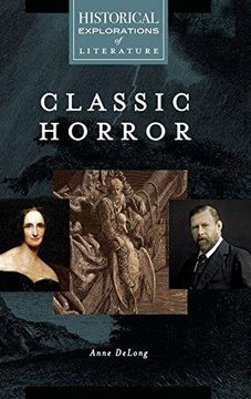 portada Classic Horror: A Historical Exploration of Literature (Historical Explorations of Literature) (in English)