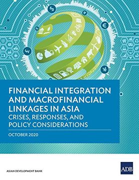 portada Financial Integration and Macrofinancial Linkages in Asia: Crises, Responses, and Policy Considerations (en Inglés)
